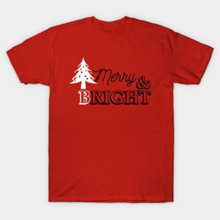 merry and bright T-Shirt